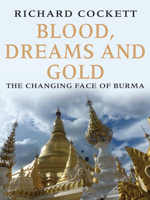 Title details for Blood, Dreams and Gold by Richard Cockett - Available
